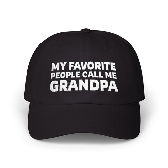 My favorite people call me grandpa hat black
