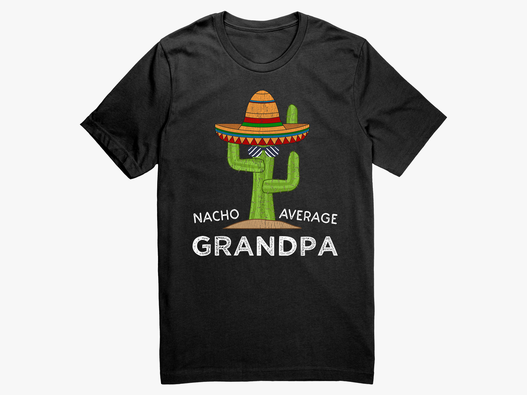 Nacho Average Grandpa Shirt