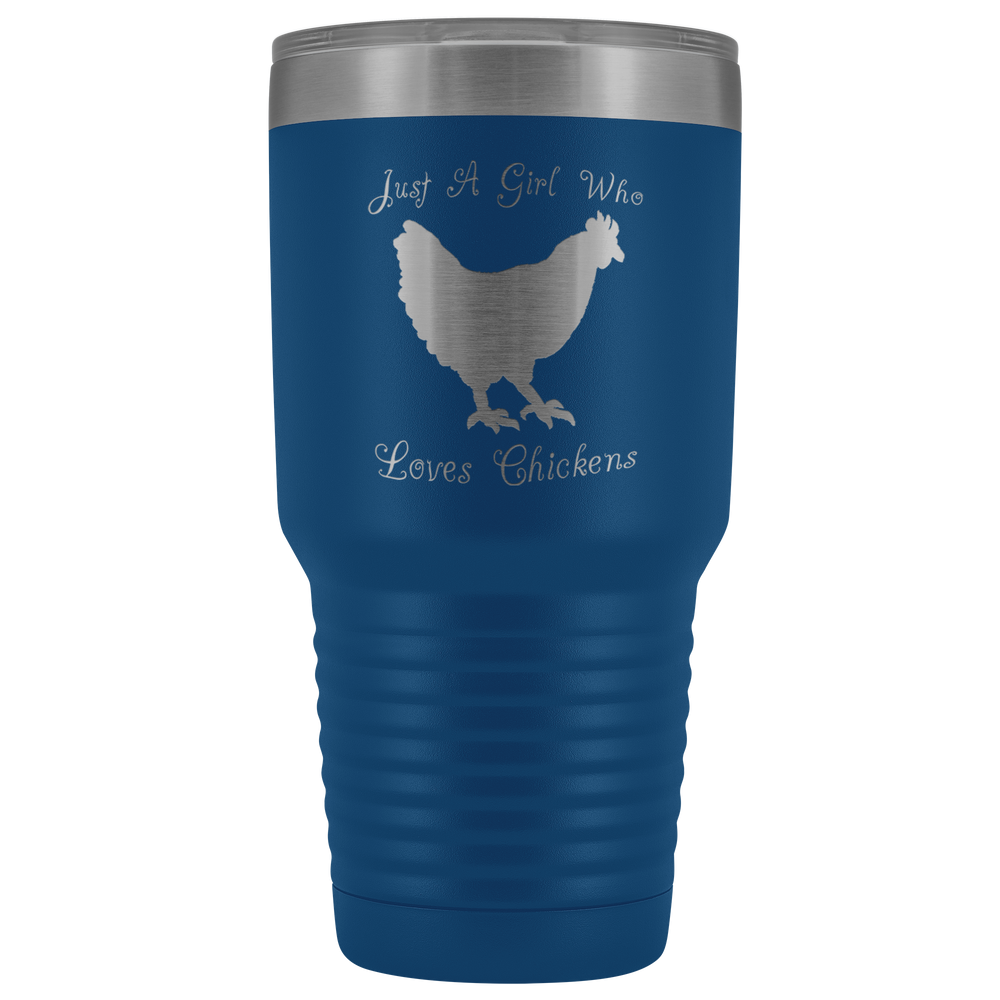 Just A Girl Who Loves Chickens Tumbler - 30 Oz.