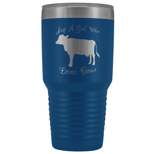 Just A Girl Who Loves Cows Tumbler - 30 Oz.