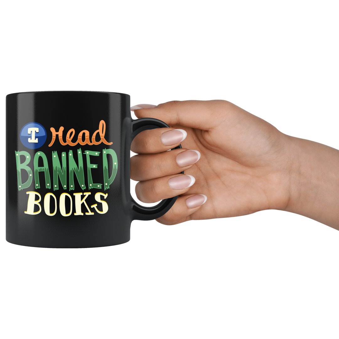 I Read Banned Books Mug - Black 11 oz.