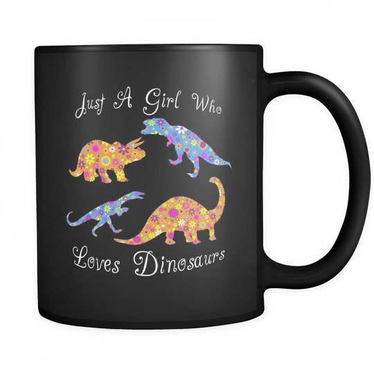 Girl Who Loves Dinosaurs Mug - Black 11 oz.