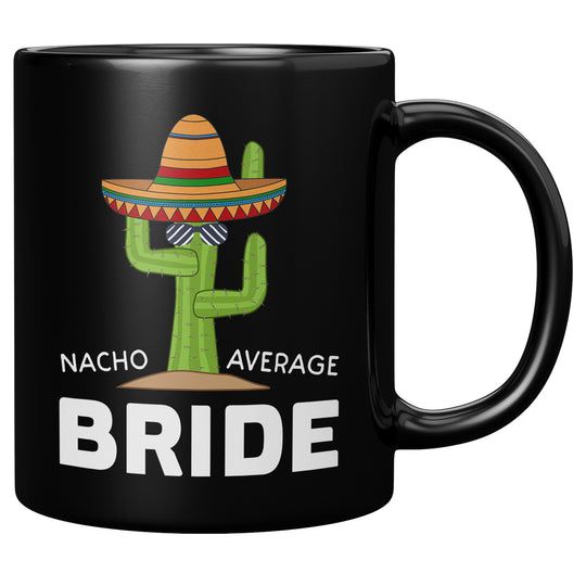 nacho average bride mug