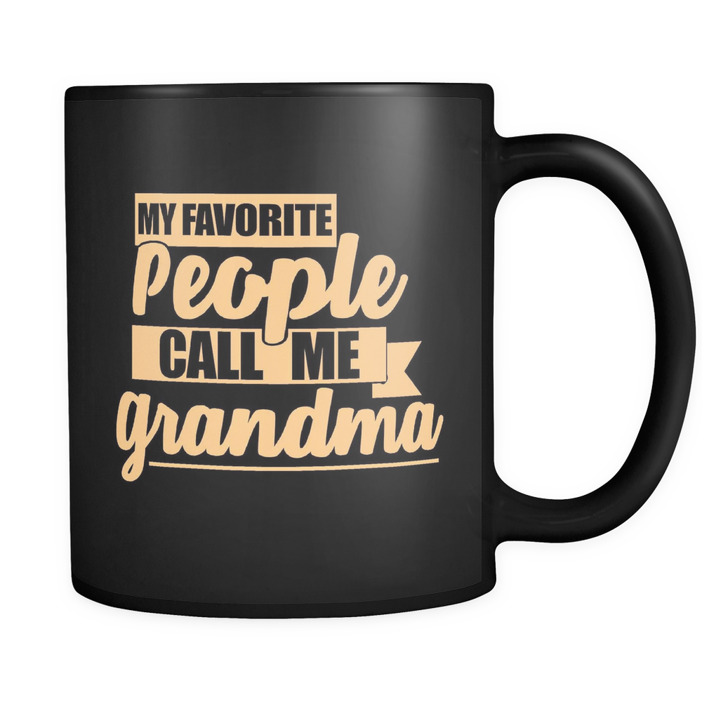 My Favorite People Call Me Grandma Mug - Black 11 oz.