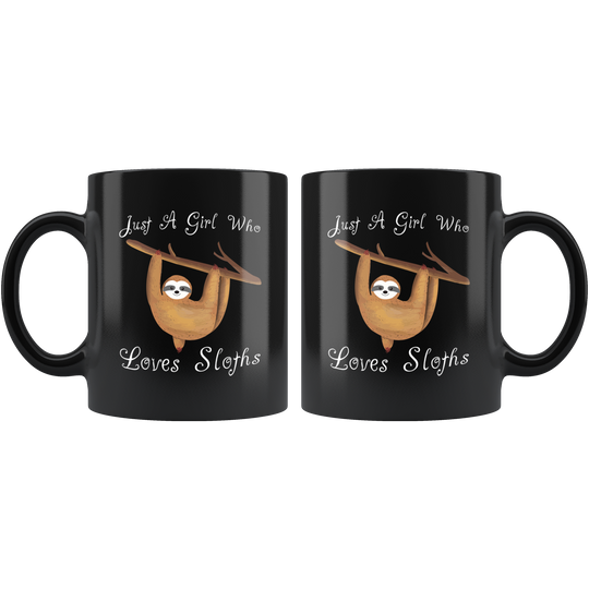 Girl Loves Sloths Mug - Black 11 oz.