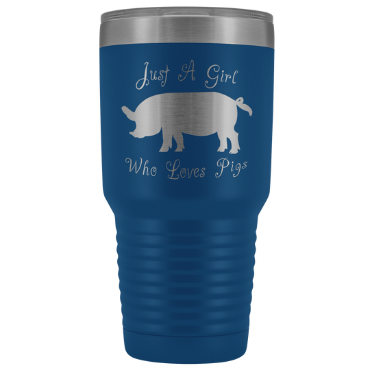 Just A Girl Who Loves Pigs Tumbler - 30 Oz.