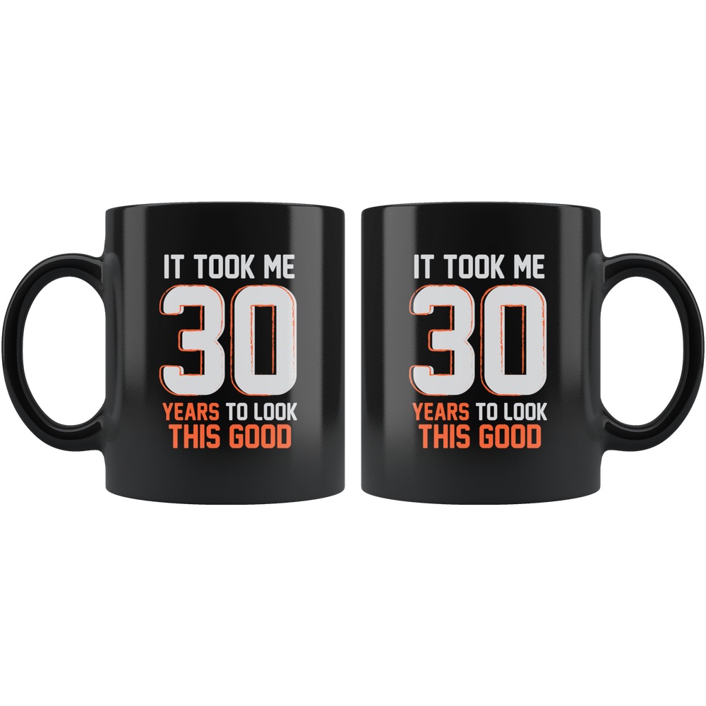 30th Birthday Mug - Black 11 oz.