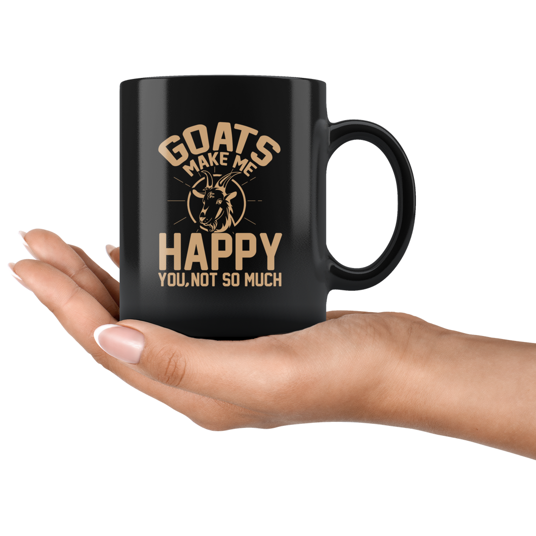 Goats Make Me Happy Coffee Mug - Black 11 oz.