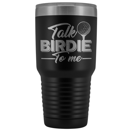 Talk Birdie To Me Tumbler - 30 Oz.