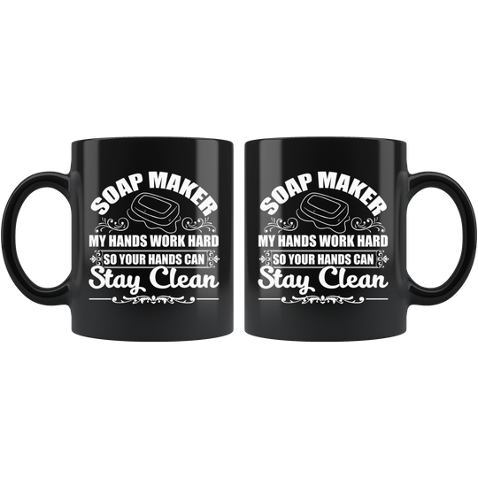 Soap Maker Mug - Black 11 oz.