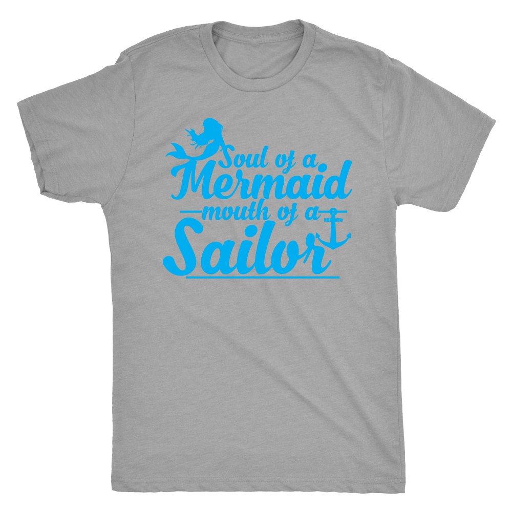 Soul Of A Mermaid Mouth Of A Sailor Shirt - Next Level Womens and Mens