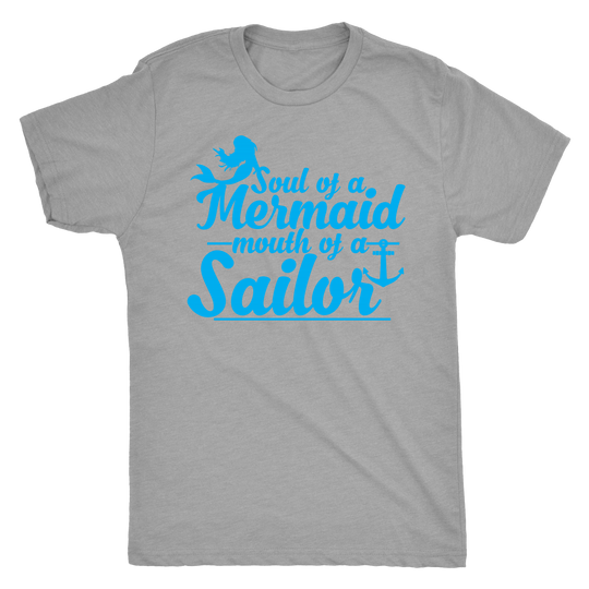 Soul Of A Mermaid Mouth Of A Sailor Shirt - Next Level Womens and Mens