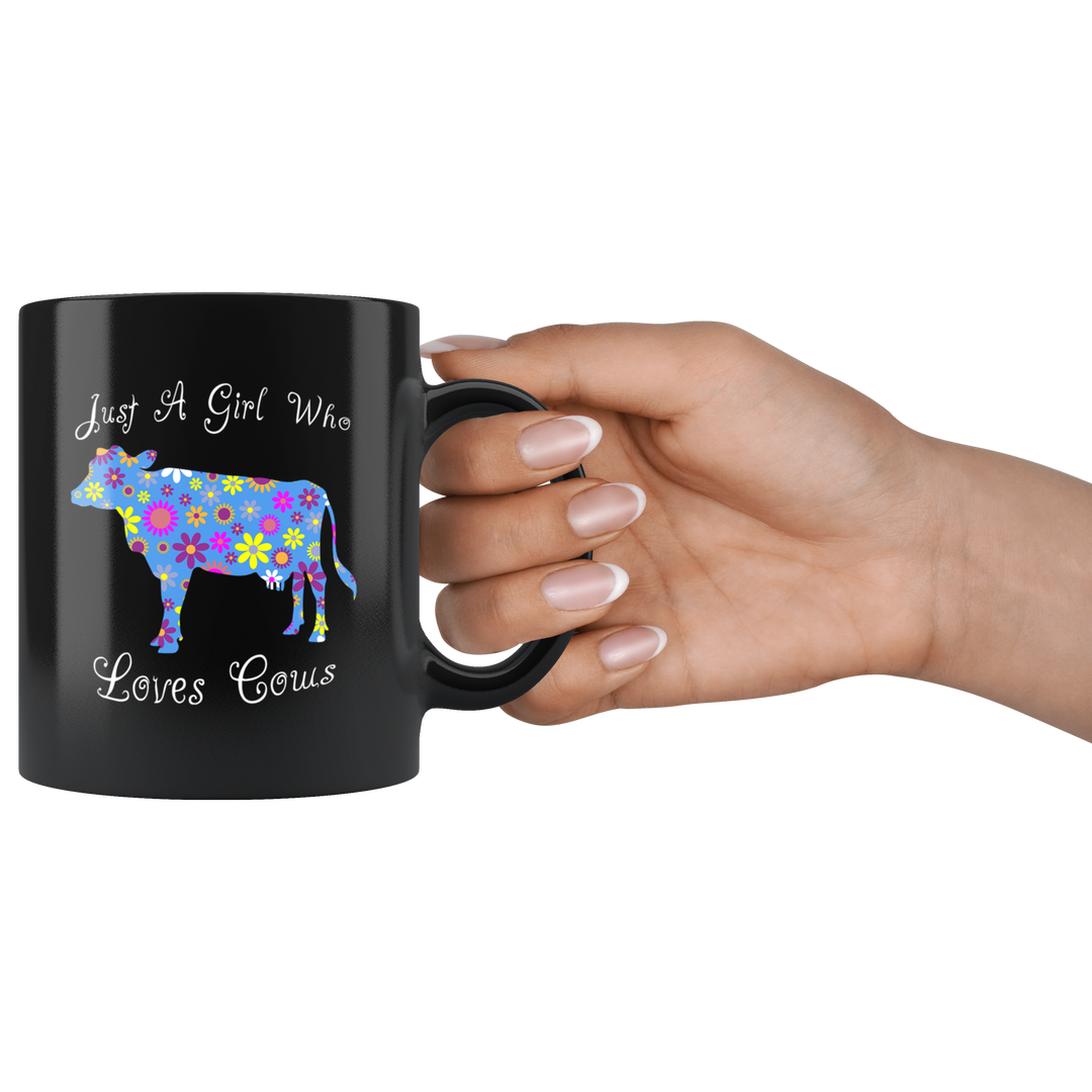 Girl Loves Cows Mug Black 11 oz