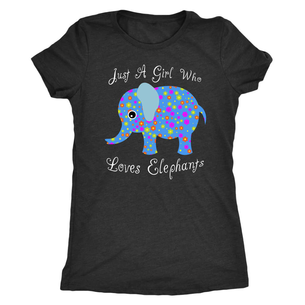 Just A Girl Who Loves Elephants - Womens Triblend