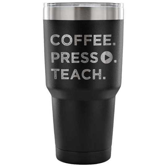 Coffee Press Play Teach Tumbler - 30 oz.