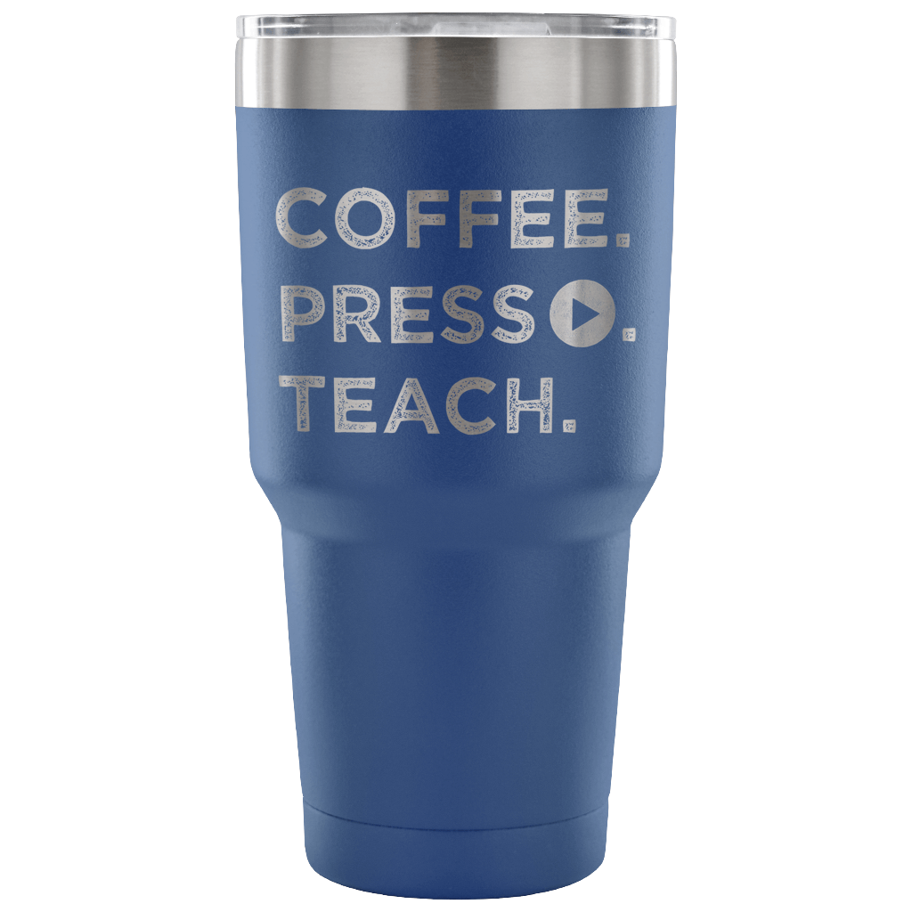 Coffee Press Play Teach Tumbler - 30 oz.