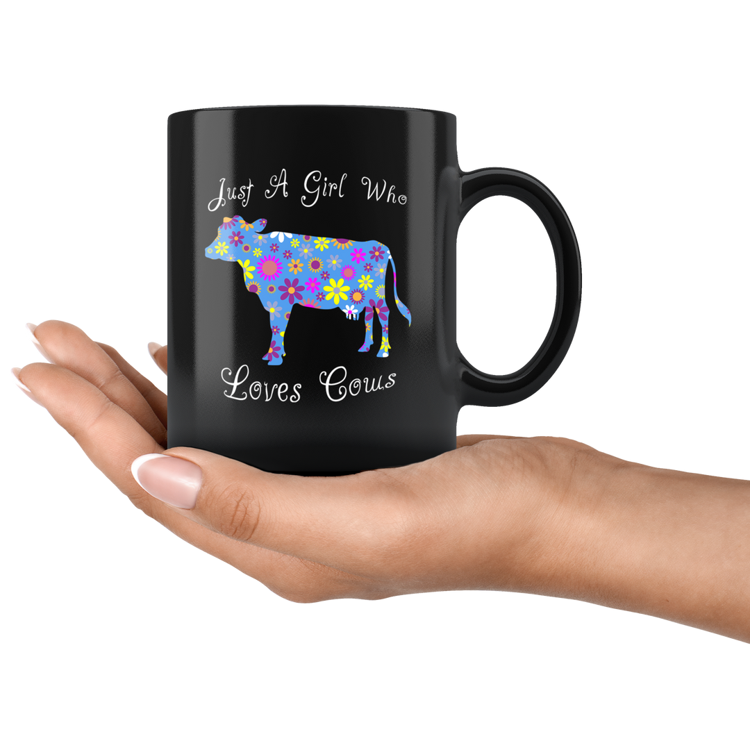 Girl Loves Cows Mug Black 11 oz