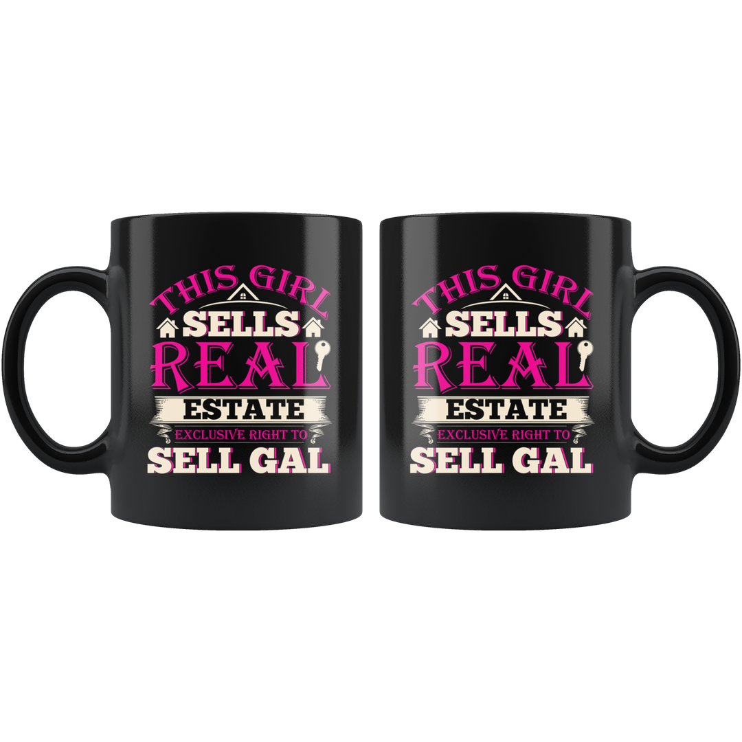 This Girl Sells Real Estate Mug - Black 11 oz.
