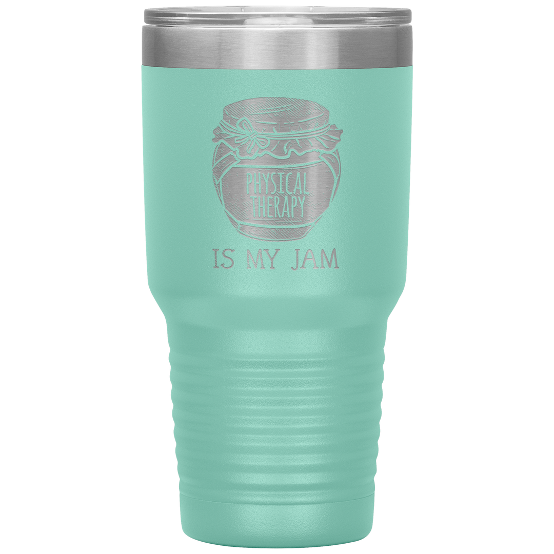 Physical Therapy Is My Jam Tumbler - 30 oz.