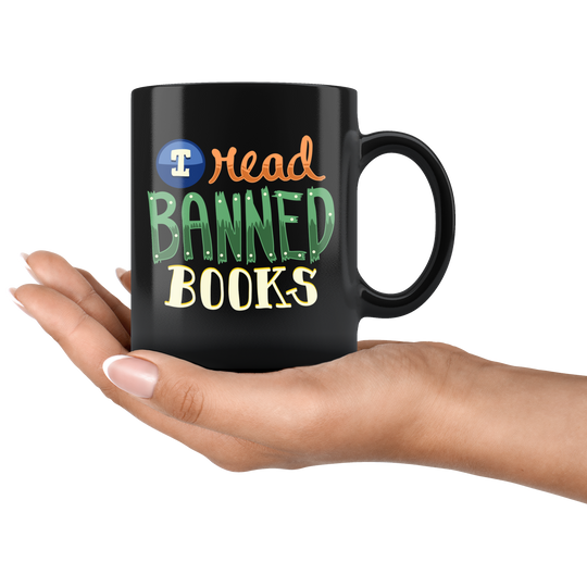 I Read Banned Books Mug - Black 11 oz.