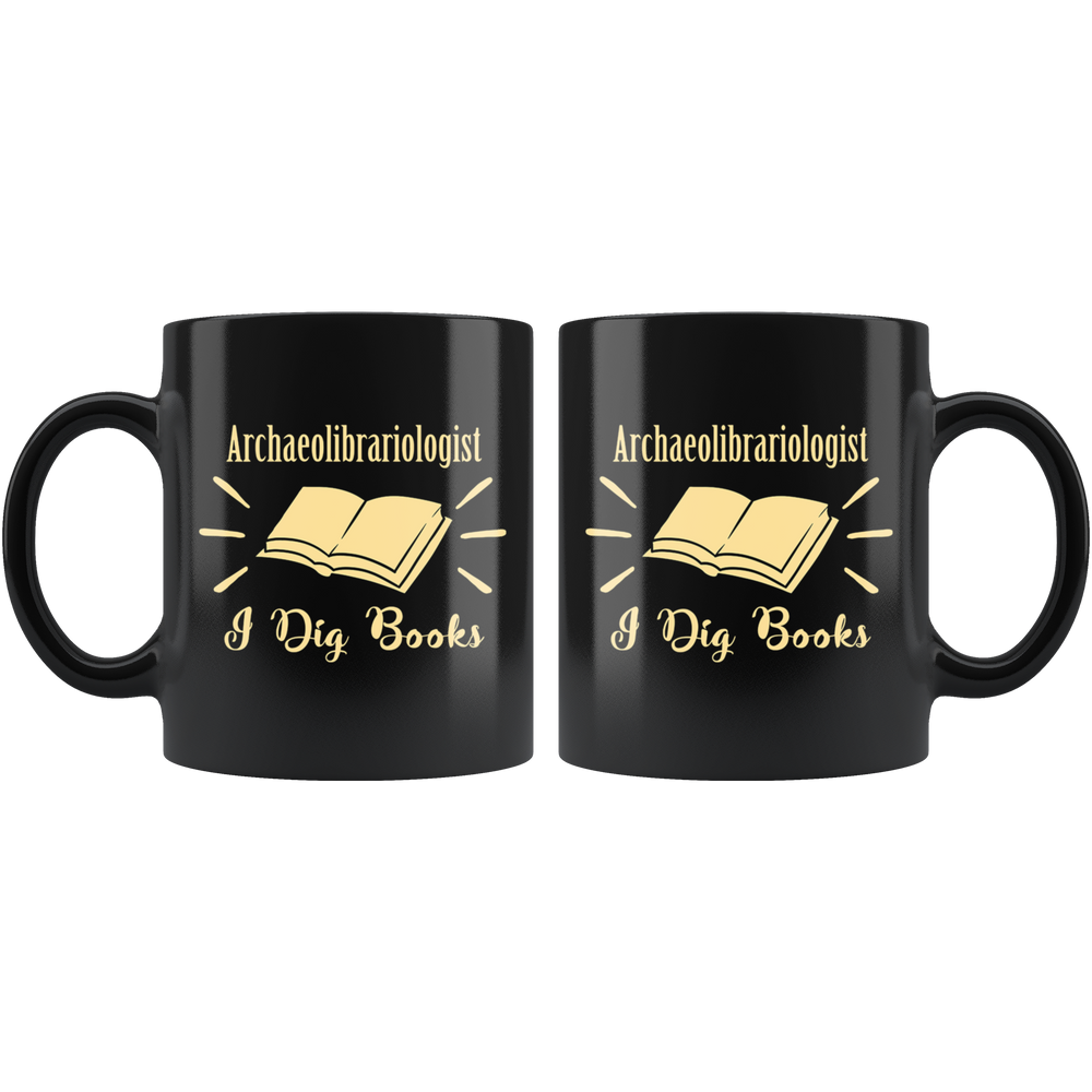 Librarian I Dig Books Mug - Black 11 oz.