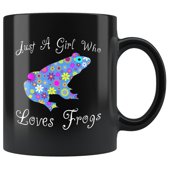 Just A Girl Who Loves Frogs Mug - Black 11 oz.