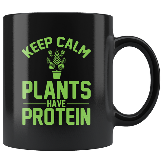 Plants Have Protein Mug - Black 11 oz.